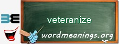 WordMeaning blackboard for veteranize